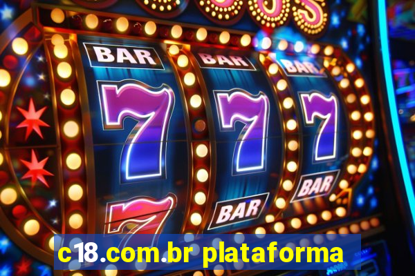 c18.com.br plataforma